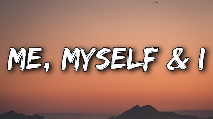 Me, Myself & I Lyric Video version - Lyric Video performance video thumbnail