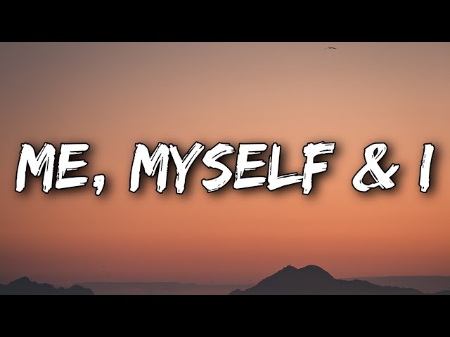 G-Eazy & Bebe Rexha - Me, Myself & I (Lyrics) class=