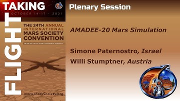 AMADEE-20 Mars Simulation - 2021 Mars Society Virtual Convention