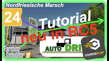 PC LS19 AutoDrive Tutorial #24 "neu in der 1.1.0.5-RC5"