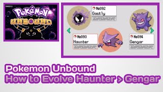 Pokemon Unbound | How to Evolve Haunter to Gengar