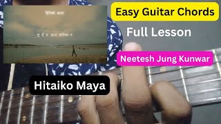 Hitaiko Maya - Neetesh Jung Kunwar | Guitar Lesson | Easy Guitar Chords | Asga Music