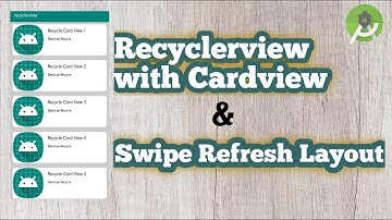 Recyclerview and Swipe Refresh Layout