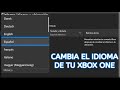 como CAMBIAR IDIOMA DE XBOX ONE FACIL