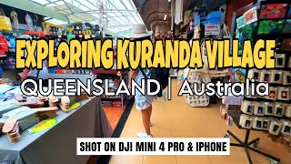 EXPLORING KURANDA VILLAGE - QUEENSLAND - AUSTRALIA 🇦🇺 