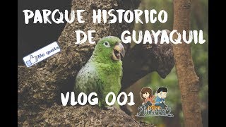 El Parque Historico de Guayaquil 2017