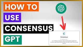 How To Use Consensus Custom GPT In ChatGPT?