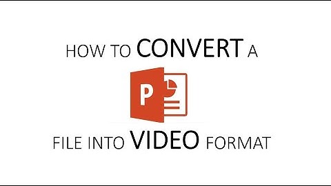 Convert PowerPoint (PPT) File  into Video Format Easily Using Export Option