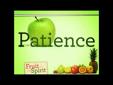 Spiritual Fruit : Patience - Abhijeet Nagpure &amp; David Anthony