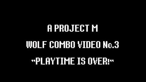 "Playtime is Over!" - A Project M Wolf Combo Video by Donkos