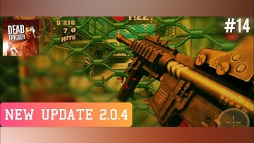DEAD TRIGGER NEW UPDATE 2.0.4 ➲ Dead Trigger: Survival Shooter 2.0.4 Gameplay #14 | Dead Trigger