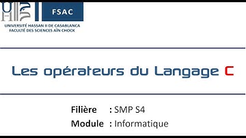 Les opérateurs du Langage C