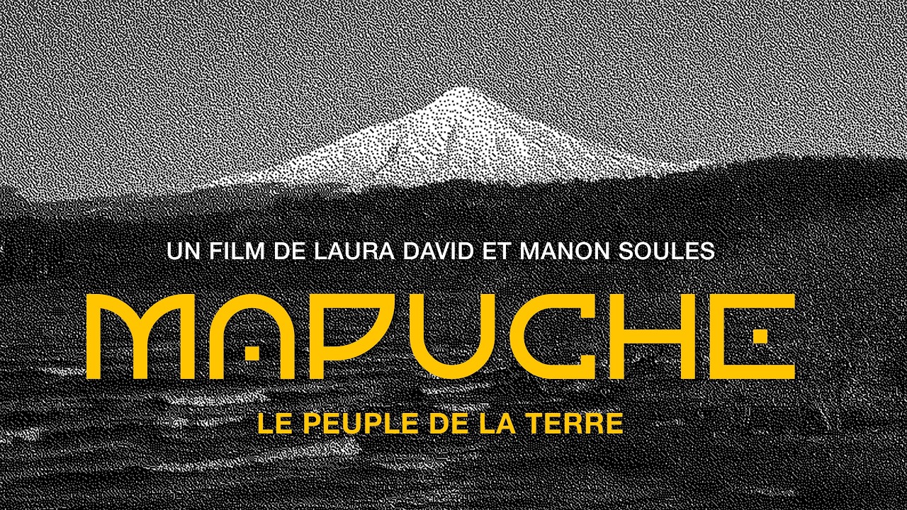 Documentaire : Mapuche, Le Peuple de la Terre