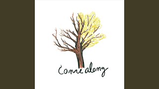 Come Along