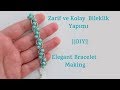 Zarif ve Kolay Bileklik Yapımı || #DIY || Elegant Bracelet Making