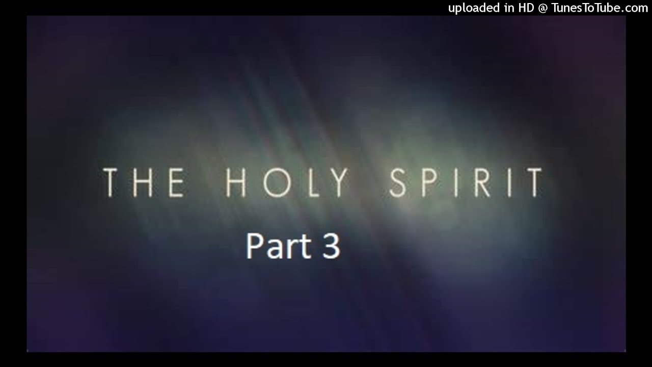 November 14, 2021 AM Sermon - The Holy Spirit - Part 3 - YouTube
