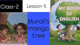 class-2/my book of English/lesson-5/"Murali's mango tree"/page no.36-43  page ll