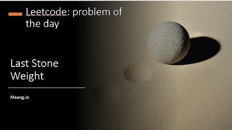 Leetcode: Problem of the Day: #1046. Last Stone Weight on April 23, 2023