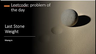 Leetcode: Problem of the Day: #1046. Last Stone Weight on April 23, 2023