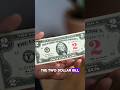 Why the $2 Bill Is So Rare