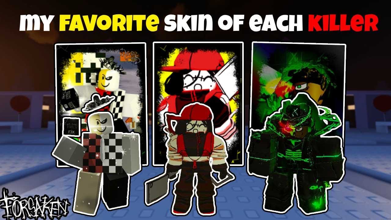 Playing my Favorite Skins for Each Killer on Forsaken! | Forsaken ...