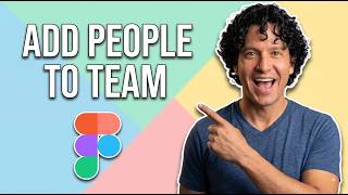 How To Add People To Team On Figma (Easy Guide)