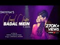 Chand Chupa Badal Mein || Swayam || Antara Chakraborty || Ft. Sasmita