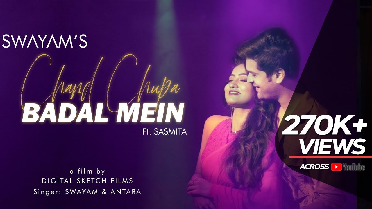 Chand Chupa Badal Mein || Swayam || Antara Chakraborty || Ft. Sasmita Chand Chupa Badal Mein || Swayam || Antara Chakraborty || Ft. Sasmita