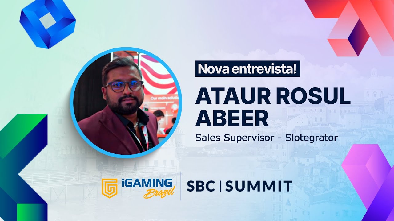 Exclusivo: Ataur Rosul Abeer destaca os planos da Slotegrator para o mercado brasileiro