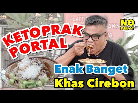 KETOPRAK PORTAL. ENAK BANGET KHAS CIREBON