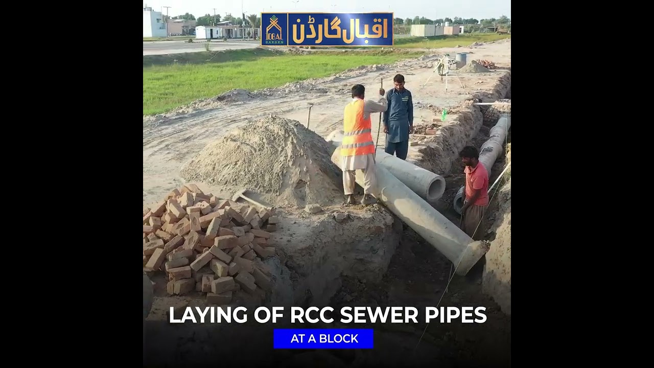 IQBAL  GARDEN | Development Updates 🔥 | Laying of RCC Sewer Pipes | Stay tuned for further updates