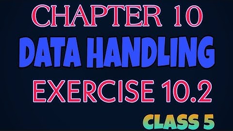 ||Ncert Solutions||Class 5th||Chapter 10||Data Handling||Exercise 10.2||