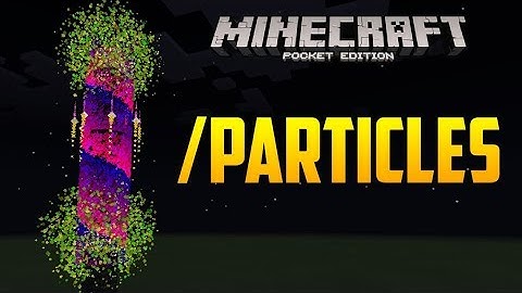 EVERY WORKING PARTICLE COMMANDS!! (NEW ONES Included) Minecraft PE / BE 1.11.0.8