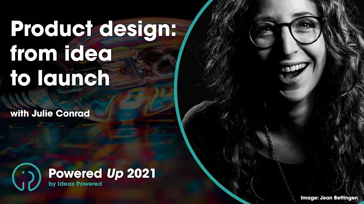 Product design: from idea to launch, with Julie Co...
