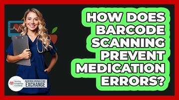 How Does Barcode Scanning Prevent Medication Errors?