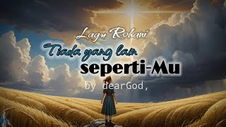 Lagu Rohani | Tiada Yang Lain Sepertimu | #aisong #lagurohani #saatteduh #liriklagurohani