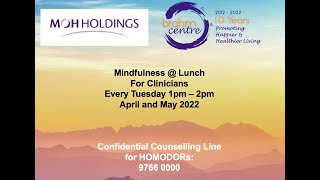 Mindfulness for Clinicians co-organised by Brahm Centre and MOH Holdings