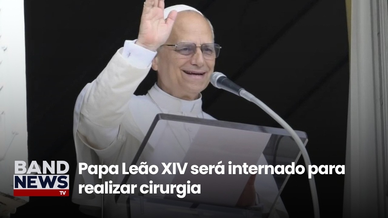 Amanhã: Papa Leão XIV será internado para realizar cirurgia
