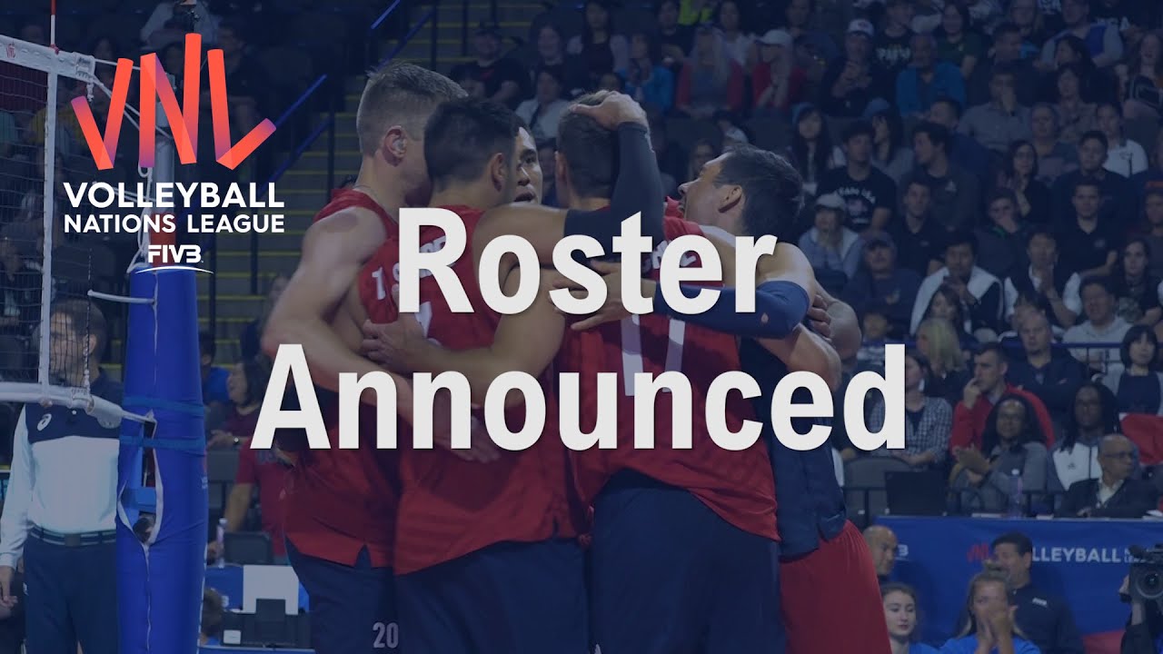 2021 FIVB Men's Volleyball Nations League Roster Announcement USA Volleyball YouTube