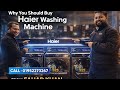 কেন Haier Washing Machine কিনবেন? 🔥 ইউটিউবে প্রথমবার এত ডিটেইলস ভিডিও! | Call-01952273267