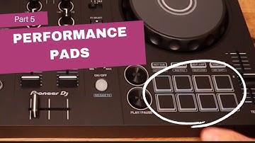 DJing For Complete Beginners Part 5: Performance Pads
