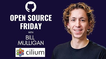 Open Source Friday with Cilium