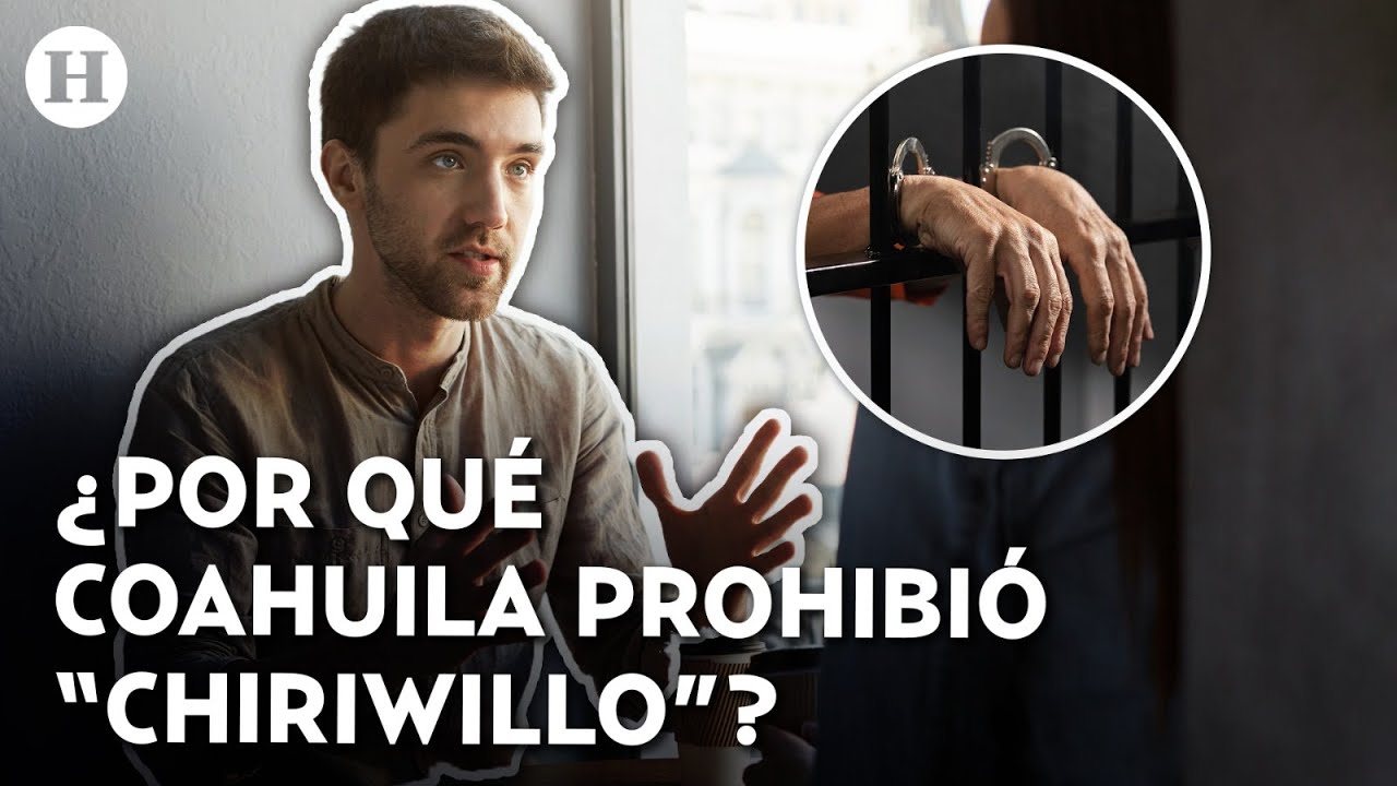 ¡Podrías ir a la cárcel por una palabra! Esto significa “chiriwillo”, término prohibido en Coahuila