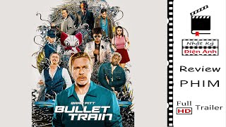 [Review Phim] BULLET TRAIN - Sát Thủ Đối Đầu | Bộ Phim Hành Động Hài Hước Của Nam Tài Tử \\