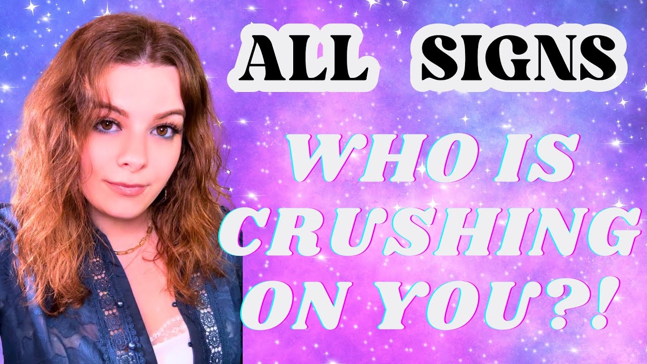ALL SIGNS 💕 You’re Being Admired 👀✨ Who’s Crushing on You?