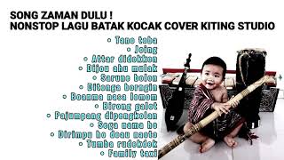 KHUSUS DOWNDLOAD LAGU BATAK ZAMAN DULU COVER KITING STUDIO NONSTOP MP3 FULL 1JAM