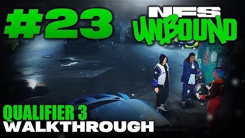 Need for Speed™ Unbound | Walkthrough Part #23 - QUALIFIER 3 [1080p 60FPS]