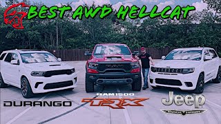 Which is the BEST AWD Hellcat? Durango, Trackhawk, or TRX?