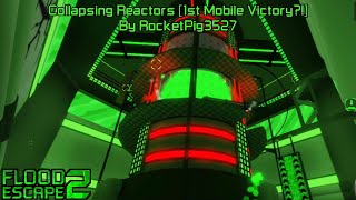 (1ST MOBILE VICTORY!) Collapsing Reactors [Crazy+] | FE2 Community Maps Ft. @Dawxen Neal etc.