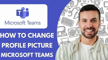 How to Change Profile Picture in Microsoft Teams - 2025 (Best Method)